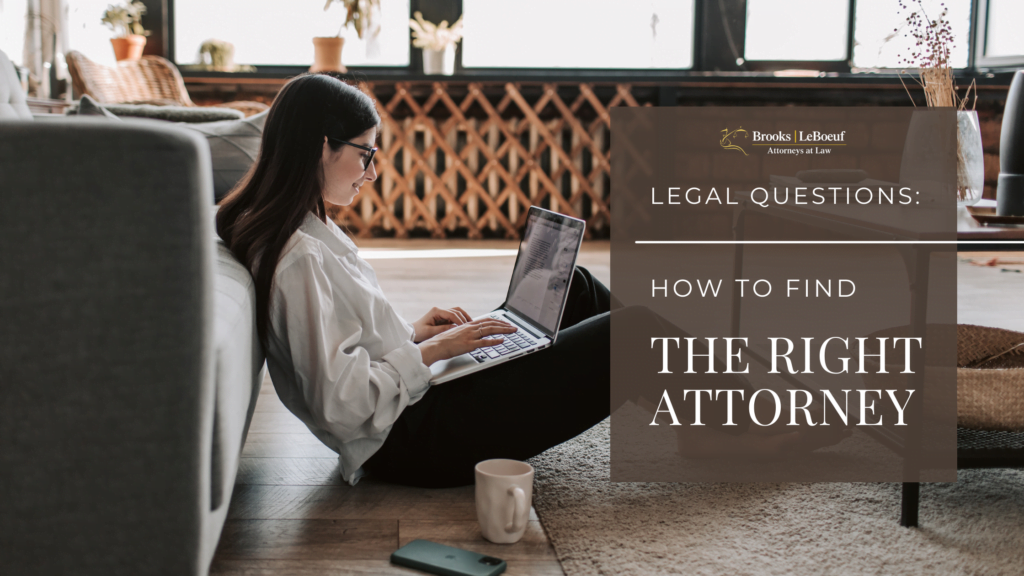 How to Find the Right Attorney?